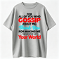 Gossip About Me Shirt, Thank You For Making Me The Center Of Your World Tee