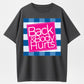 100% Cotton Back & Body Hurts Humor Graphic T-Shirt