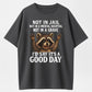 Urbntees Not in Jail Not in Hospital Good Day Raccoon Funny Organic Cotton Unisex T-Shirt