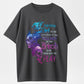The Good Girl In Me Got Tired Of The Bullshit So The Bitch In Me Came Out To Play T-Shirt