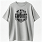 Heat Transfer Funny "My Wife is My Favorite Problem" Humorous Quote, Casual Streetwear Men's Shirts Graphic Tee