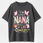 Urbntees Being a Nana Makes My Life Complete Funny Nana Grandma Pure Cotton T-Shirt