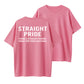 Straight Pride Thank A Straight Person Today For Your Existence T-Shirt