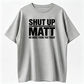 Unisex Chic Cute Cartoon "Shut Up Matt" Meme Retro Slogan Tee, Figure-Flattering Comfortable Casual Streetwear Top, Machine Washable