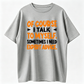 I Talk To Myself Expert Advice T-Shirt, Funny Self Talk Quote Shirt, Sarcastic Black Cotton Blend Text Tee