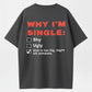 Humorous 'Why I'm Single' Checklist T-Shirt