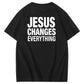 Jesus Changes Everything Pattern Print Crew Neck T-Shirt