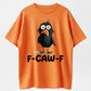 F-CAW-F Fluffy Angry Bird Funny Morning T-Shirt