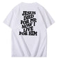 Jesus Died For Me Now I Live For Him Pattern Crew Neck T-Shirt