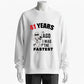 [Custom Age 40-59] Years Ago I Was The Fastest Funny Birthday Sweatshirt - 100% Cotton
