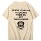 Teach Your Kids To Change Their Oil Not Their Gender T shirt