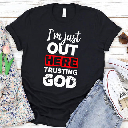 I"m Just  Out Here Trusting God Pattern   Round-Neck T-Shirt