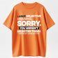 Urbntees I Have Selective Hearing Sorry You Weren't Selected Today Funny Cotton T-Shirt