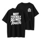 "NOT FRIENDLY DO NOT TOUCH" T-Shirt - Double-Sided Print Short Sleeve Crew Neck Top with Lettering
