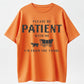 Please Be Patient, I’m From the 1900s Printed Unisex Crewneck T-Shirt