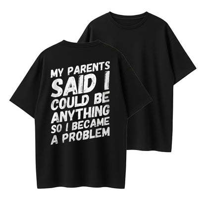 100% Cotton Funny Problem Maker Graphic T-Shirt for Men & Women