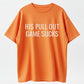 His Pull Out Game Sucks Funny Pregnancy Announcement T-Shirt