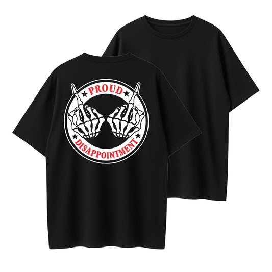 Proud of Disappointment Funny Sarcastic Organic Cotton Unisex T-Shirt