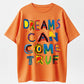 Dreams Can Come True T-Shirt