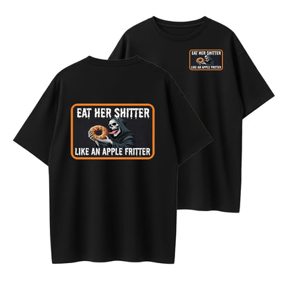 R-Rated Adult Joke - S**TTER LIKE AN APPLE FRITTER T-Shirt