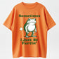 100% Cotton "Sometimes I Just Be Fartin'" Funny Frog Graphic T-Shirt