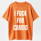 Urbntees I Fuck for Cardio Funny Workout Motivation Organic Cotton Unisex T-Shirt