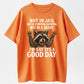 Urbntees Not in Jail Not in Hospital Good Day Raccoon Funny Organic Cotton Unisex T-Shirt