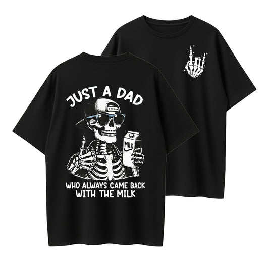 Just A Dad Who Always Came Back With The Milk Funny Organic Cotton Unisex T-Shirt