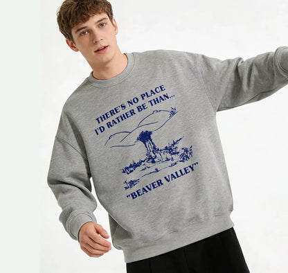 Urbntees Beaver Valley No Place I'd Rather Be Funny Organic Cotton Unisex Sweatshirt