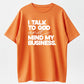Speak With God And Mind My Business Black Cotton  Bold Statement Design Top Tshirt