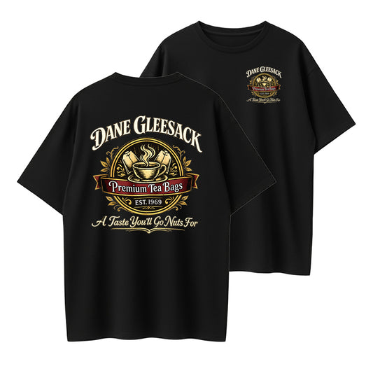Dane Gleesack Premium Tea Bags Funny T Shirt, Unisex Cotton