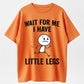 Wait For Me I Have Little Legs Funny Short People Running Graphic T-Shirt