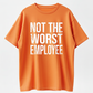 Funny Not The Worst Employee Graphic T Shirt