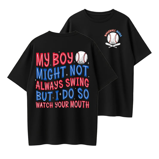 Urbntees My Boy Might Not Always Swing But I Do Watch Your Mouth Baseball Organic Cotton Unisex T-Shirt