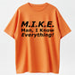 Funny Mike T-Shirt - 'Knows Everything' Humor Gift for Men - Birthday & Father's Day Top Cotton graphic tees men gifts