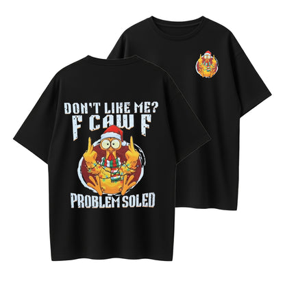 F-CAW-F Middle Finger Chicken Christmas Funny PROBLEM SOLED Graphic T-Shirt
