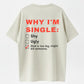 Humorous 'Why I'm Single' Checklist T-Shirt