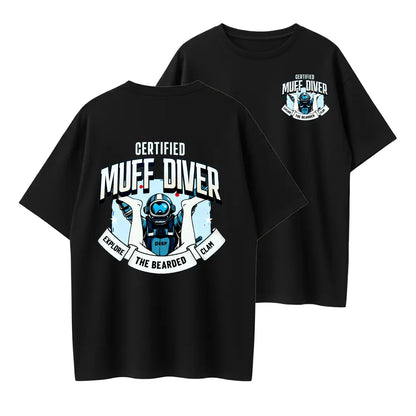Humorous Diver Graphic T-Shirt – 'Certified Muff Diver' Funny Design for Bold Personalities