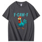 F-Caw-F Crazy Blue Chicken Pattern100% Cotton T-Shirt