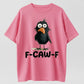 F-CAW-F Fluffy Angry Bird Funny Morning T-Shirt