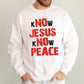GEN X Know Jesus Know Peace Sweatshirt - Gift Christian Religious Catholic God Faith