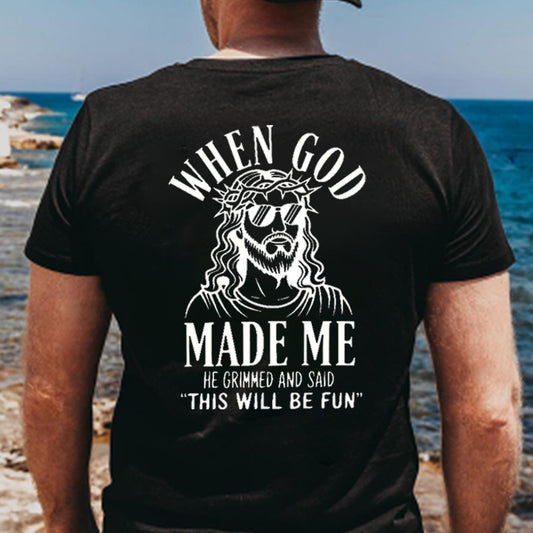 When God Made Me He Grinned And Said This'll Be Fun Jesus Pattern  Print 100%Cotton T-Shirt