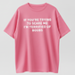 IF You're Trying to Scare ME, I'm Terrified of Boobs. Adult T-Shirt