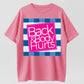 100% Cotton Back & Body Hurts Humor Graphic T-Shirt