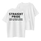 Straight Pride Thank A Straight Person Today For Your Existence T-Shirt