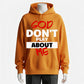God Don't Play About Me" Graphic Hoodie