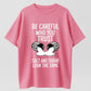 Be Careful Who You Trust Salt Sugar Look Alike Organic Cotton Unisex T-Shirt