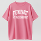 Fun Fact I Don't Care Funny T-shirt