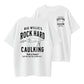 Edgy Humor T-Shirt – 'Big Willie's Rock Hard Caulking' Sarcastic Style for Bold Personalities