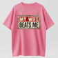 Cotton Short Sleeve T-Shirt Funny My Wife Beats Me Shirt